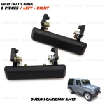 ชุด มือดึงนอก มือจับนอก มือเปิดนอกประตู ข้างซ้าย+ขวา 2 ชิ้น สีดำด้าน Suzuki Caribian SJ413 SJ410 LJ Samurai Sierra ปี 1980-1995